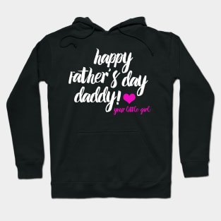 Fathers Day 2018 Happy Fathers Day To My Daddy Hoodie